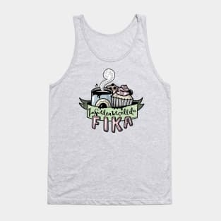 In Sweden we call it a fika Tank Top